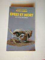 Livre Fritz Leiber Épées et Mort Le Cycle des Épées Ed 1985
