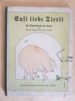 Eusi lieb Tierli - sehr selten - Martha & Marc Landolt 1927