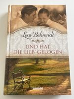 Leni Behrendt: Und hat die Lieb' gelogen - Top Zustand!