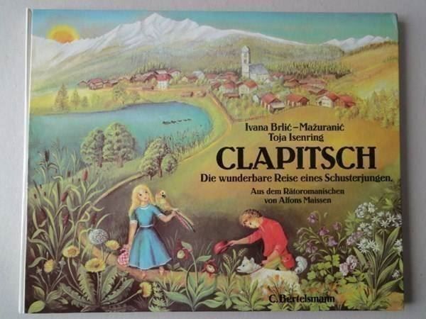 Bücher: Clapitsch - Aus dem Rätoromanischen – Gebraucht aus Chur von omonia