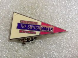 Ansteckpin 243: The Switch Maker