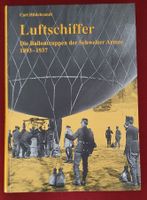 Luftschiffer - Ballontruppen der Schweizer Armee 1893-1937