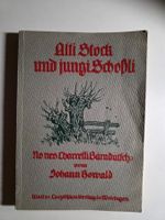 Alti Stöck und jungi Schössli - Johann Howald -