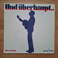 Dieter Wiesmann - Und überhaupt ..