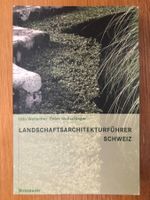 Landschaftsarchitekturführer Schweiz