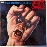 Alice Cooper - Raise Your Fist and Yell, Vinyl Schallplatte