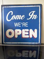 Neueres Blechschild "Come in We're Open"