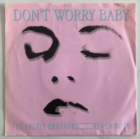 THE EVERLY BROTHERS WITH THE BEACH BOYS - DON'T WORRY BABY