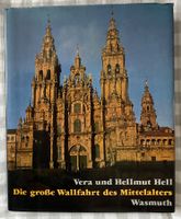 , Vera & Hellmut Hell; Die grosse Wallfahrt des Mittelalters