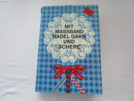 Handarbeitsbuch / mit Massband Nadel Garn und Schere