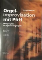 Orgel-Improvisation mit Pfiff, Peter Wagner, mit CD! Top!