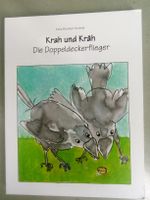 Krah und Kräh - Die Doppeldeckerflieger  (I. Brunner-Schmid)