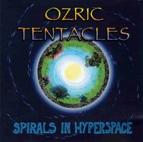 Ozric Tentacles – Spirals In Hyperspace