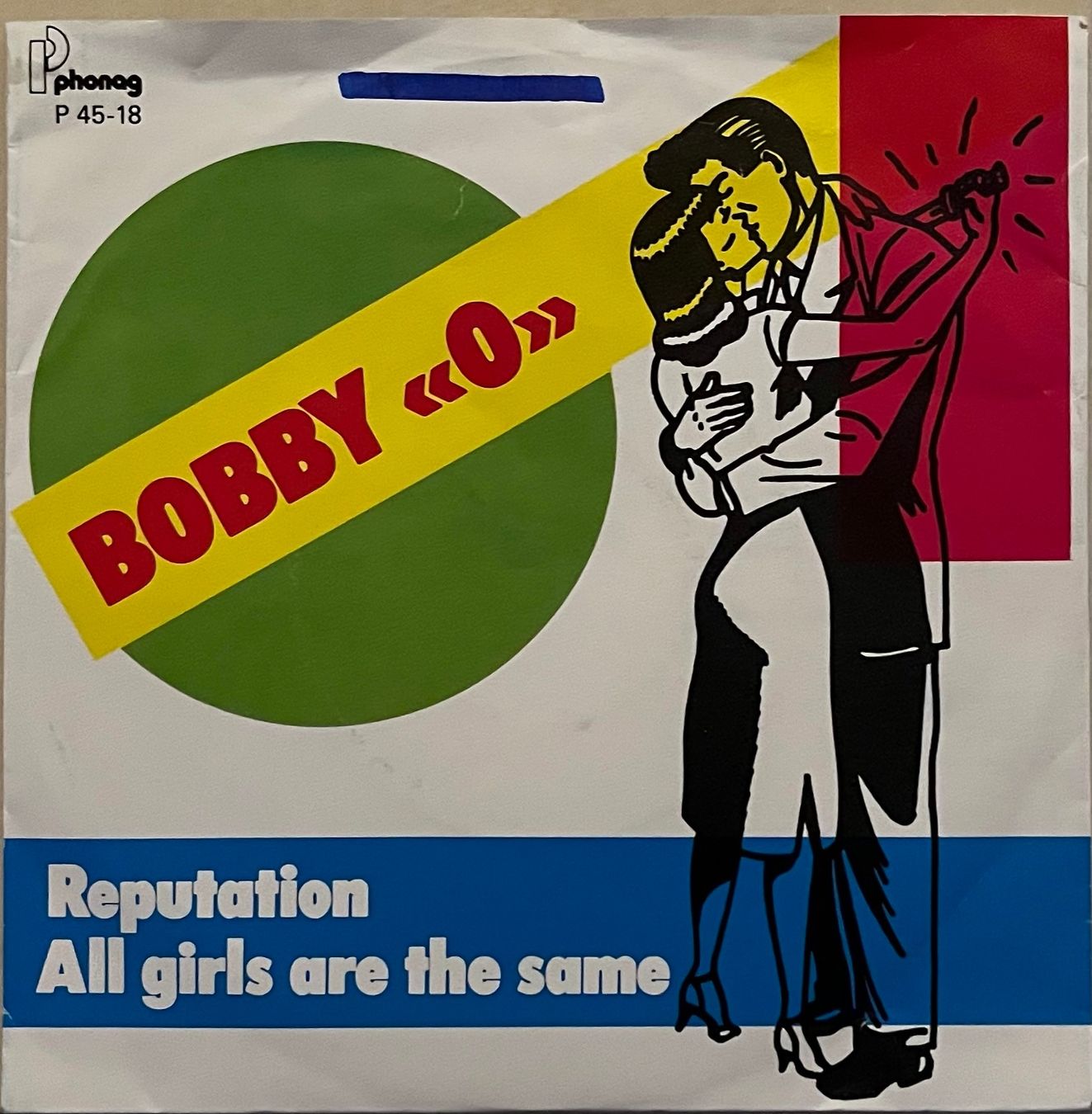 Schallplatten: BOBBY "O" - REPUTATION / ALL GIRLS ARE THE SAME – Gebraucht aus Bussigny von vinyl-pas-cher