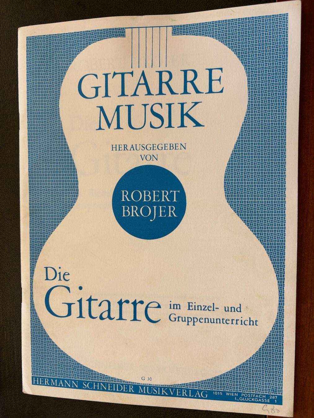 Bücher: Die Gitarre im Einzel-& Gruppenunterricht Robert Brojer 1973 – Gebraucht aus THERWIL von Fcbbasel