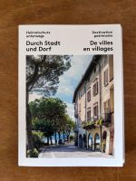 Heimatschutz unterwegs. Durch Stadt und Dorf
