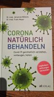 Corona natürlich behandeln - Dr. med. J. Wilkens & F. Meyer