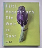 HILTL 🥬  Vegetarisch Die Welt zu Gast