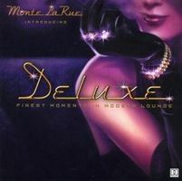 CD Monte La Rue - Deluxe (Finest Moments In Modern Lounge)