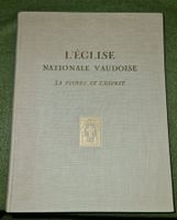 L'Église Nationale Vaudoise / la pierre et l'esprit.