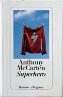 Superhero – Anthony McCarten – Roman – gut gelesen