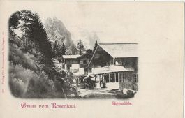 Gruss vom Rosenlaui, Sägemühle