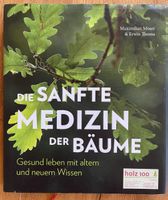 „Die sanfte Medizin der Bäume“