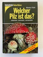 Pilzbuch "Welcher Pilz ist das" Markus Flück