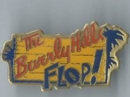 Beverly Hills Flop!  PIN