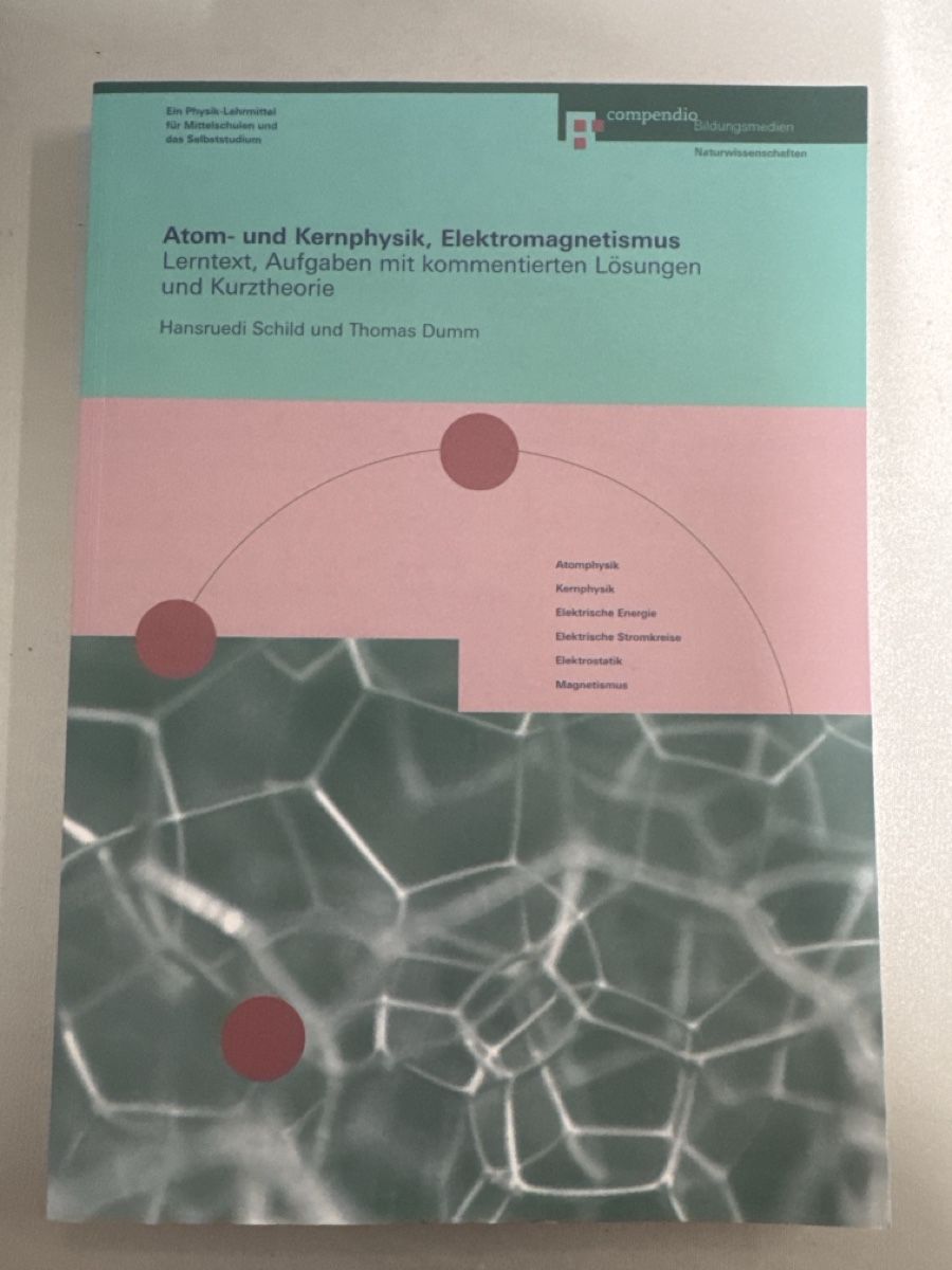 Libri: Compendio - Atom- und Kernphysik, Elektromagnetismus – Usato da Interlaken venduto da ibomahmud