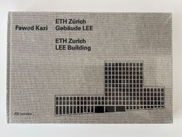 Fawad Kazi - ETH Zürich Gebäude LEE