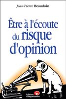 Être à l'écoute du risque d'opinion