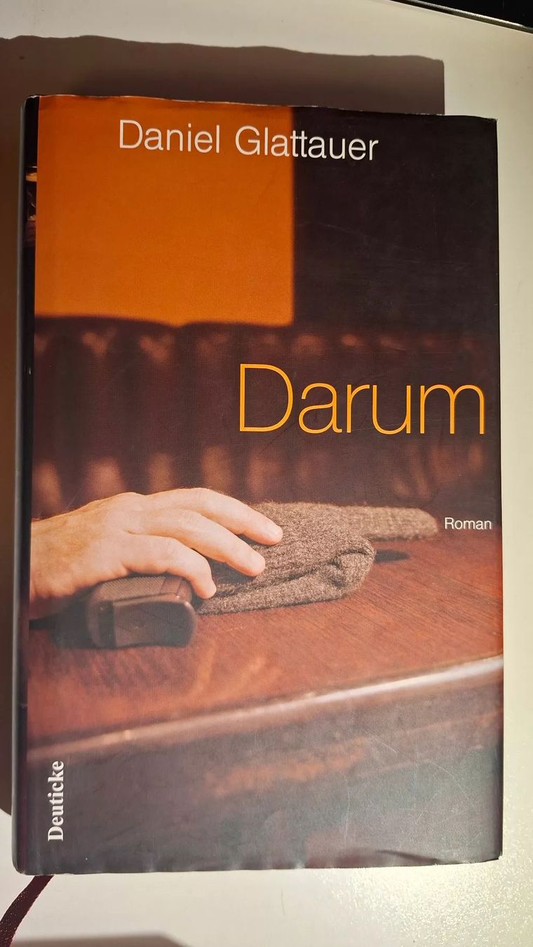 Bücher: Daniel Glattauer: Darum – Gebraucht aus Dietikon von Buchantiqdietikon