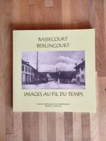 Bassecourt - Berlincourt. Images au fil du temps