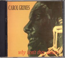 Carol Grimes Why Don't They Dance?