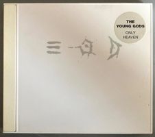 THE YOUNG GODS - ONLY HEAVEN