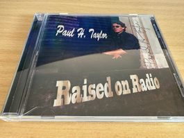 Paul H. Taylor – Raised On Radio - Signiert