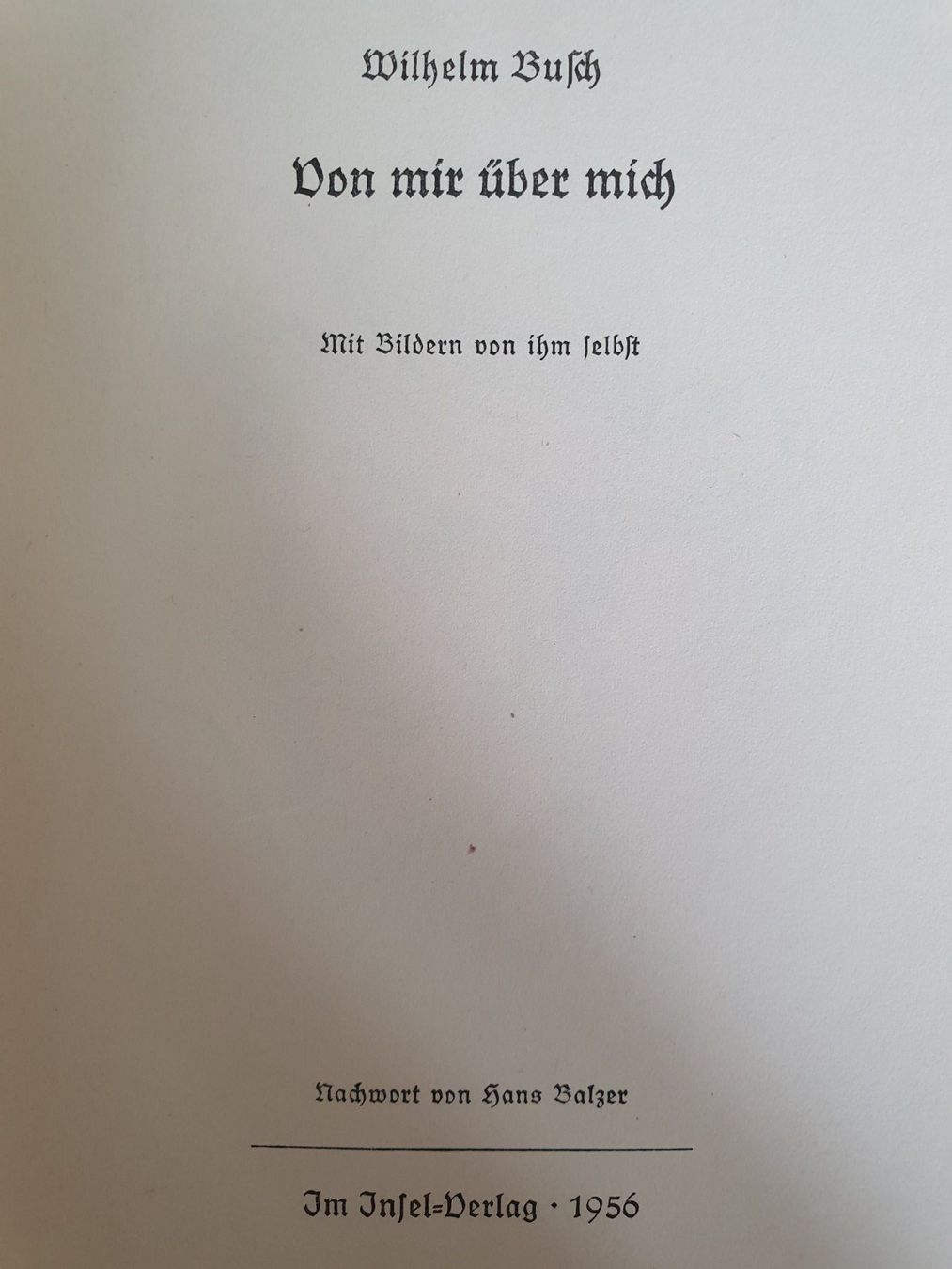 Libri: Wilhelm Busch - Von mir über mich – Usato da Bern venduto da Llu 1
