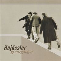 Hujässler - Gränzgänger