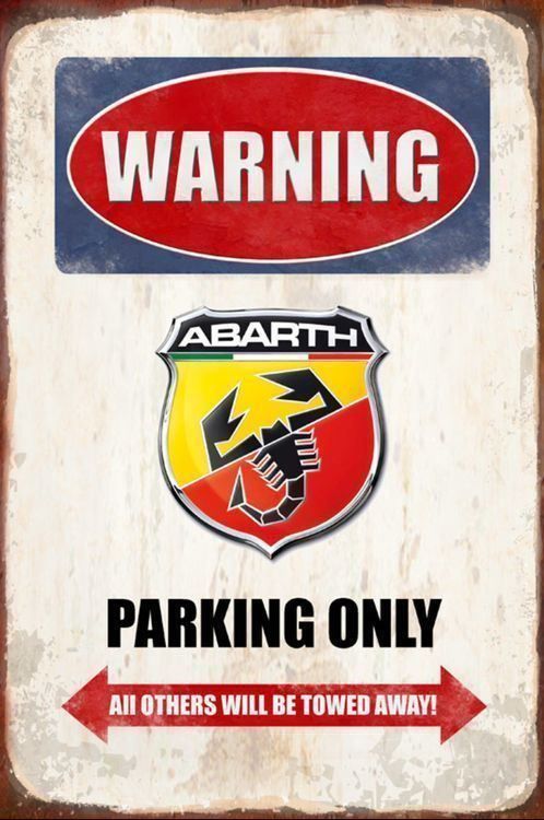 Abarth Insegne: Rusty Blechschild-WARNING-ABARTH PARKING ONLY-30X40 CM – Nuovo e nell'imballaggio originale da Rupperswil venduto da big-one-sale