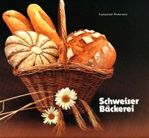 Schweizer Bäckerei, 10. Auflage, 1998, Fachschule Richemont