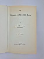 C. Lohner, Die Münzen der Republik Bern, 1968, nur 220 Expl!