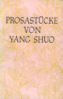 Prosastücke von Yang Shuo