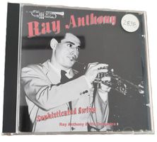 Ray Anthony & His Orchestra – Sophisticated Swing (CD)