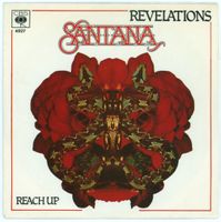 Santana – Revelations / Reach Up