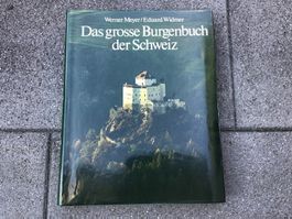 Das grosse Burgenbuch der Schweiz 1977 Meyer/Widmer
