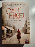 Marie Lamballe - Café Engel: Eine neue Zeit