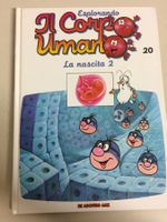 ESPLORANDO IL CORPO UMANO # 20 LA NASCITA part 2 De Agostini