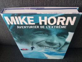 Livre Mike Horn Aventurier de l'Extrême Très bon état