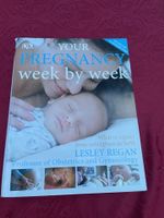 Your pregnancy week by week - Lesley Regan